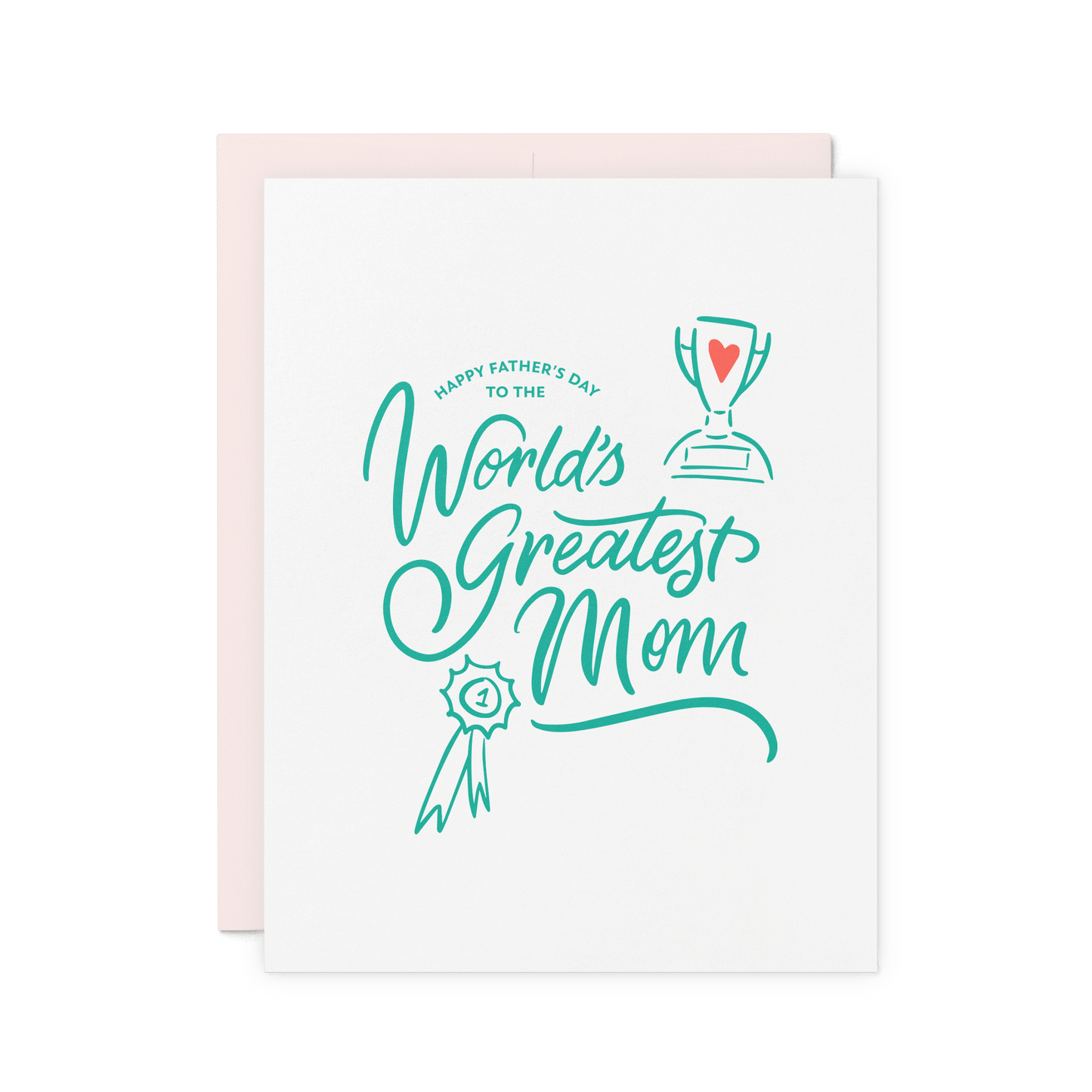 Greatest Mom on Father's Day