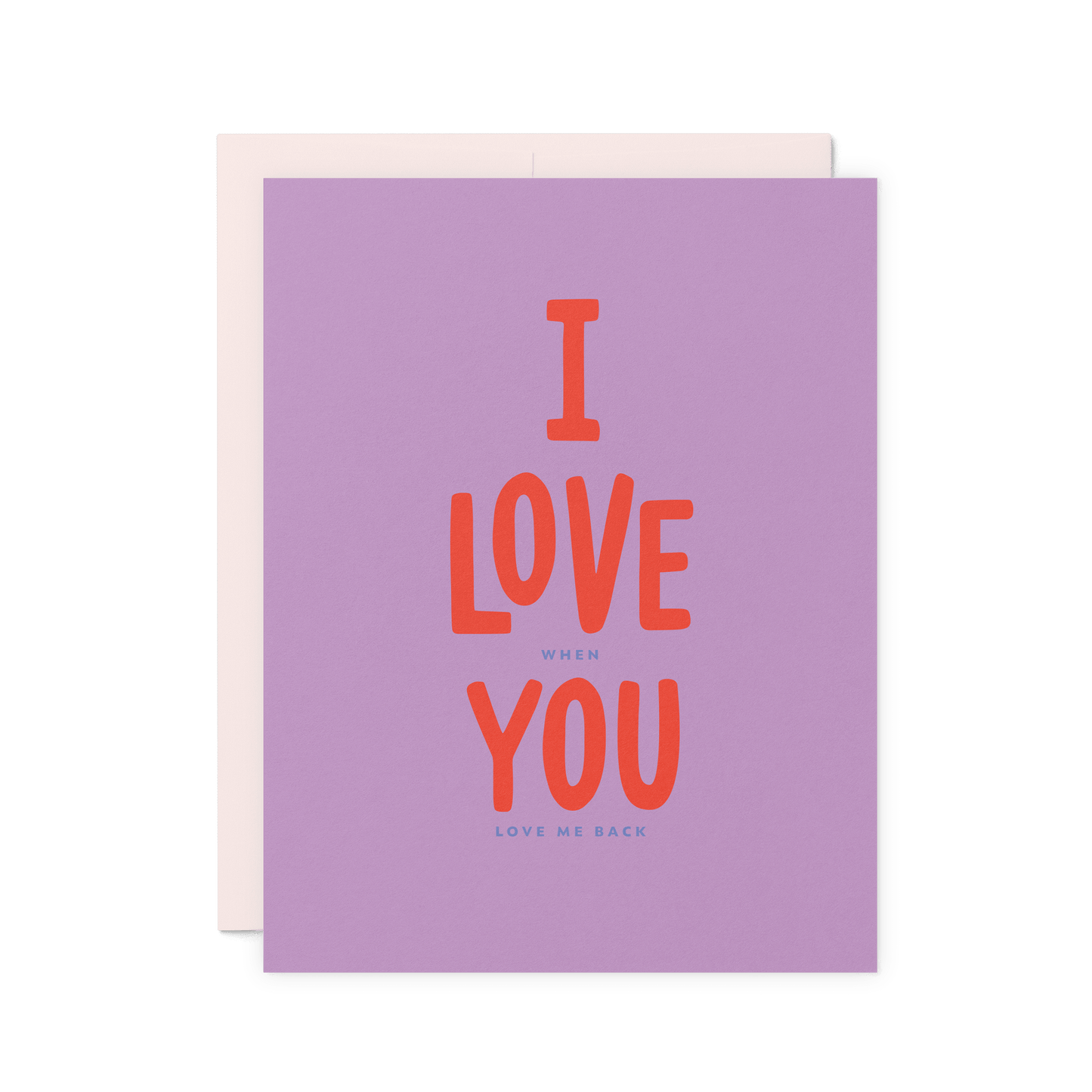 Love Me Back Card