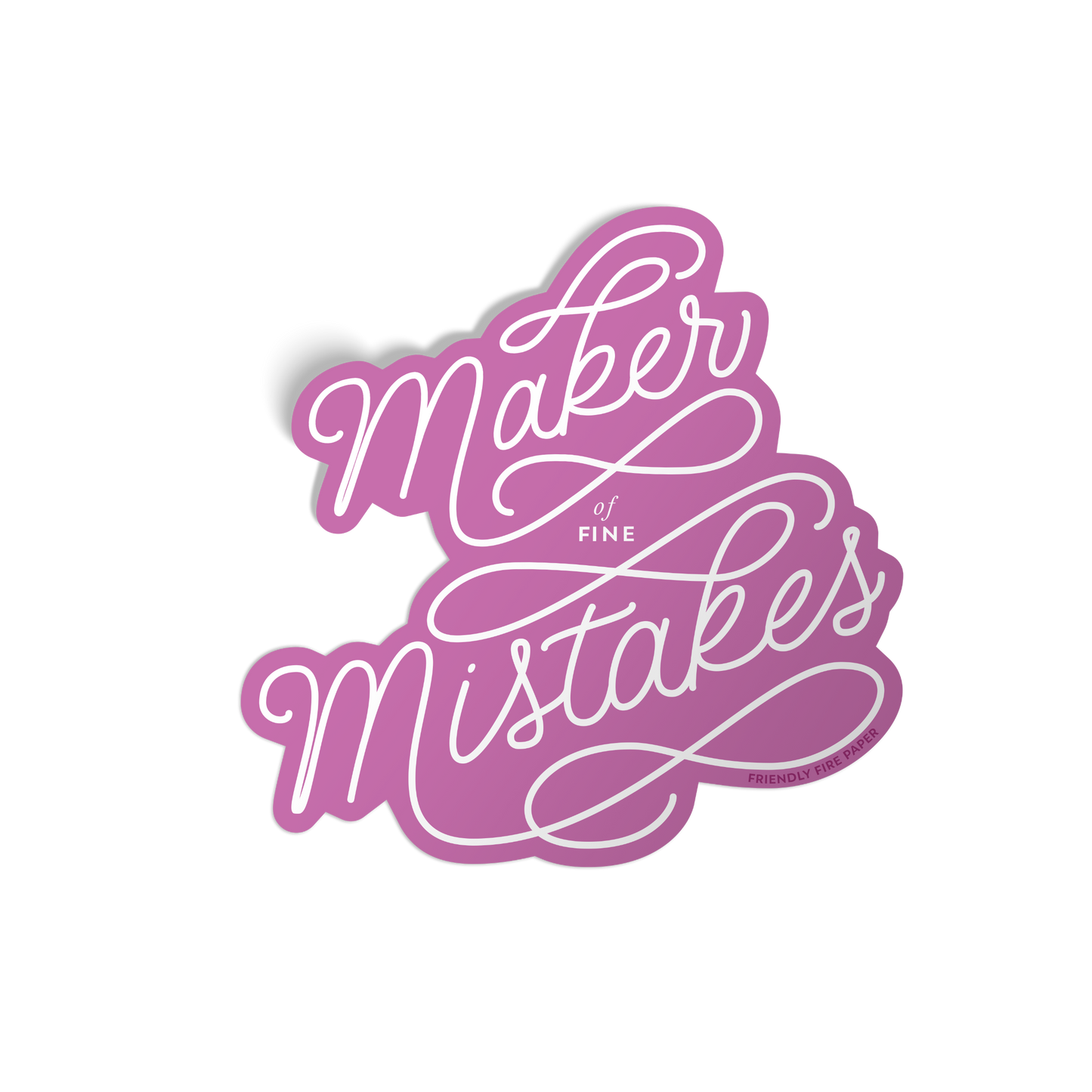 Fine Mistakes Sticker