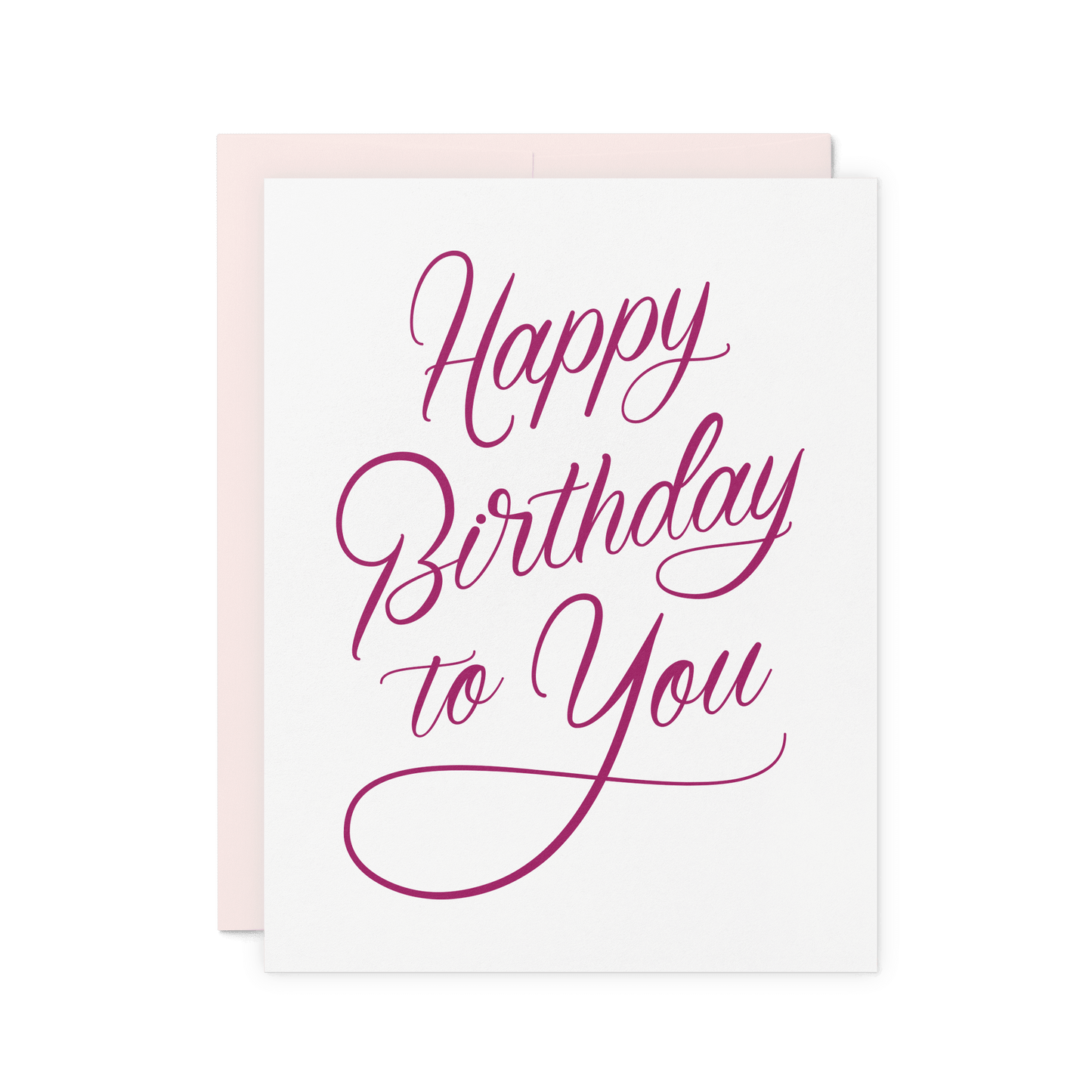 Elegant letterpress birthday card with 'Happy Birthday to You' in magenta script on thick cotton paper.
