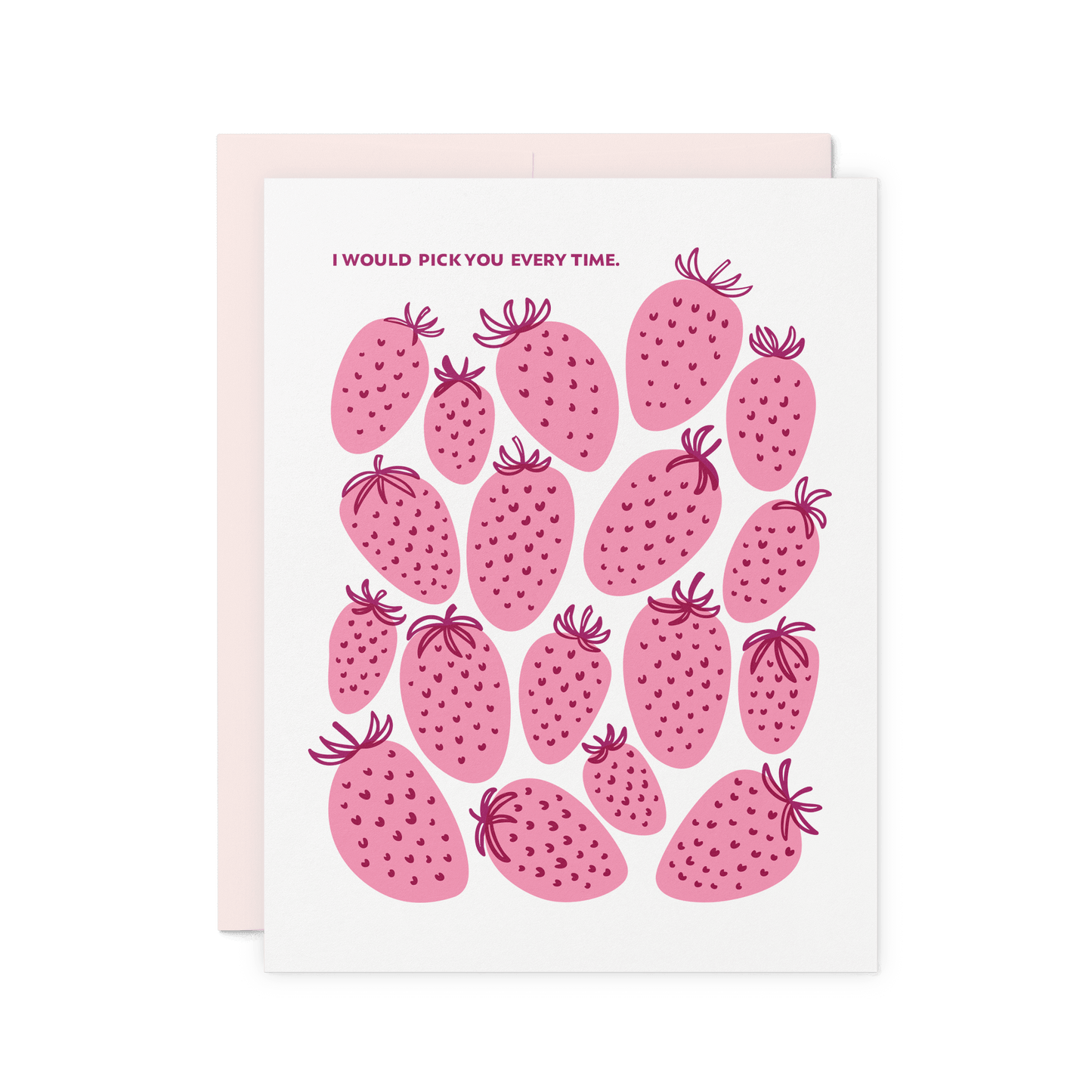 Hand holding a strawberry love card with pink illustrations and ‘I Would Pick You Every Time’ text.