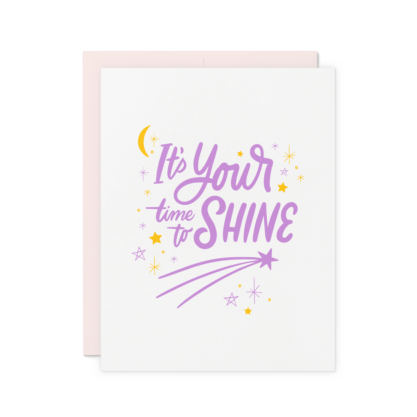 Encouragement card featuring a shooting star and hand-lettered typography, letterpress printed on luxe cotton paper.