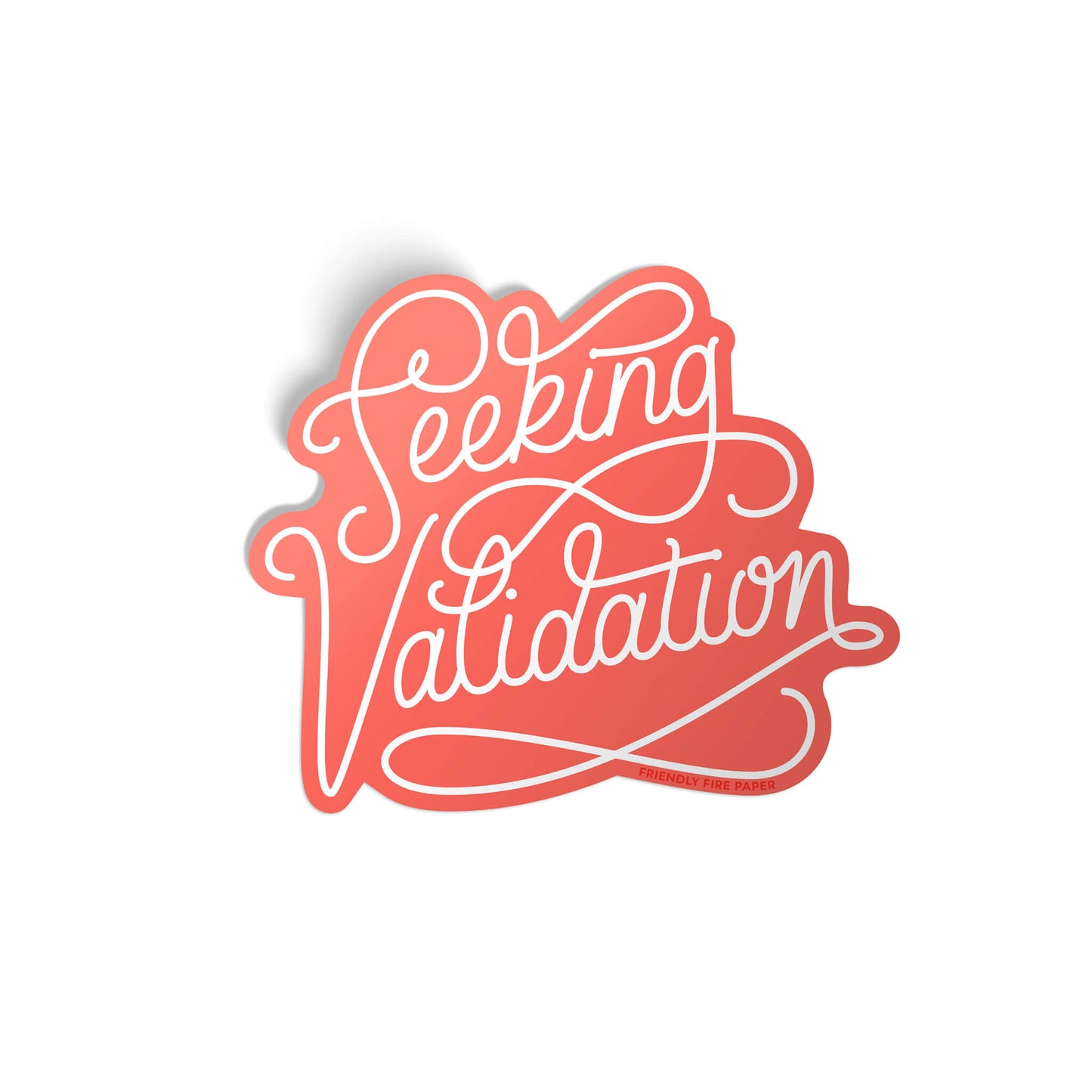 Seeking Validation Sticker