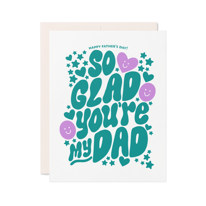 So Glad You’re My Dad | Cute and Fun Father’s Day Card