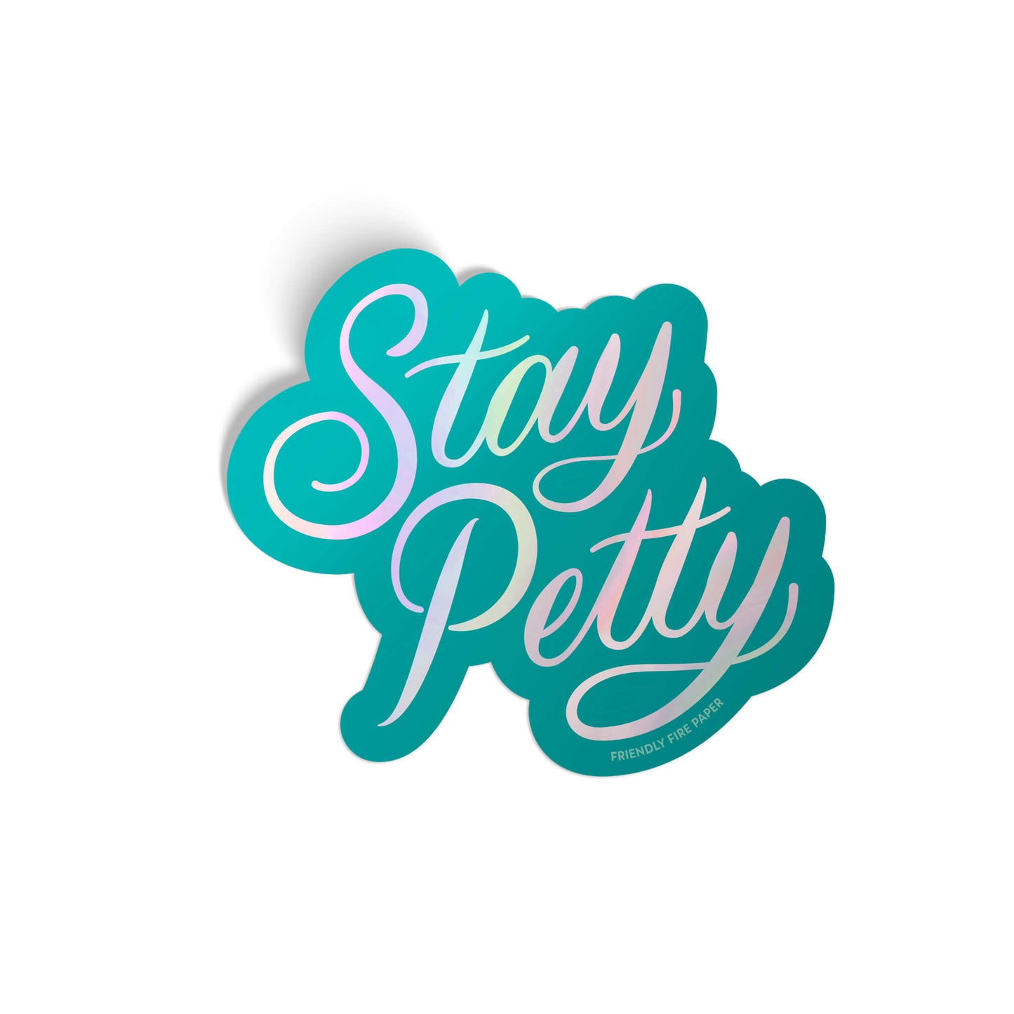 Stay Petty Sticker