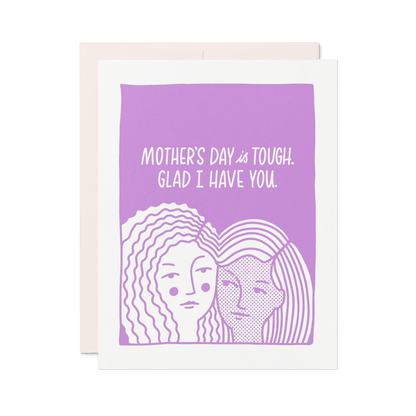 Mother’s Day Is Tough | Empathy Card for Mother’s Day