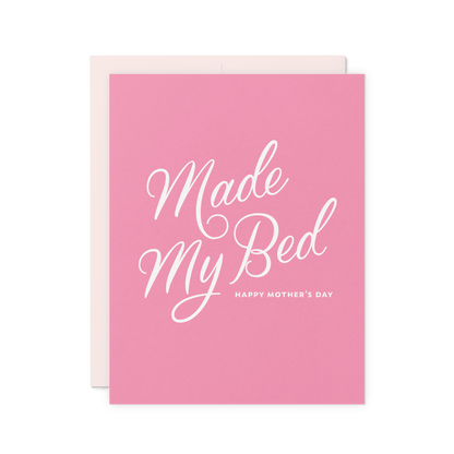 Made My Bed