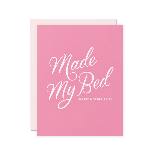 Made My Bed