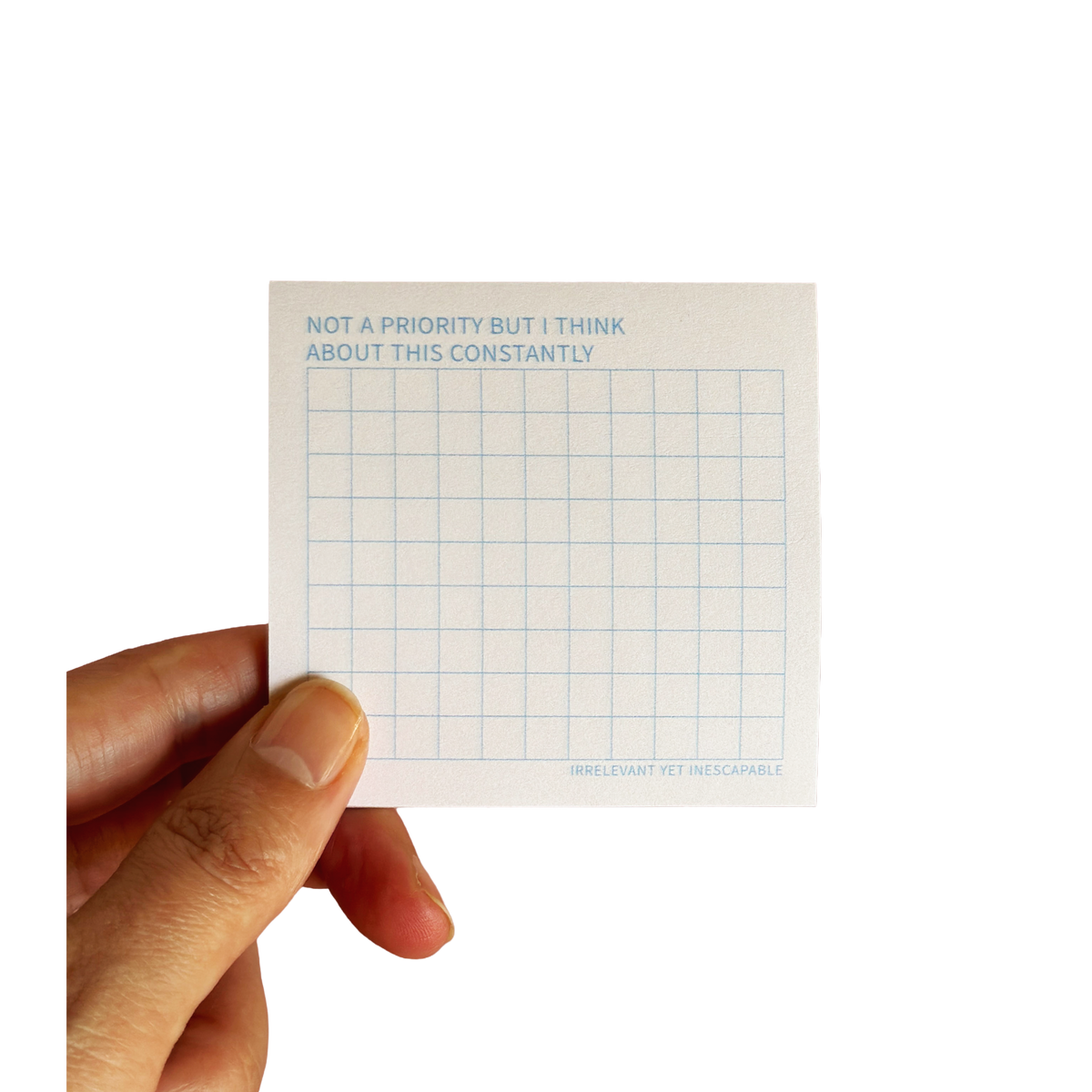 Not a Priority But I Think About It Constantly | Funny Sticky Notes