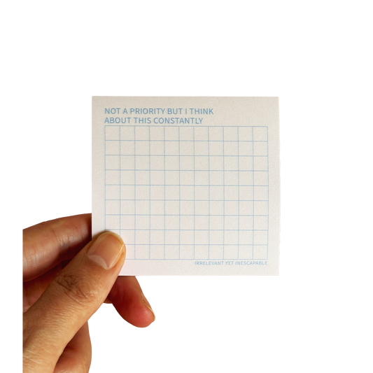 Not a Priority But I Think About It Constantly | Funny Sticky Notes