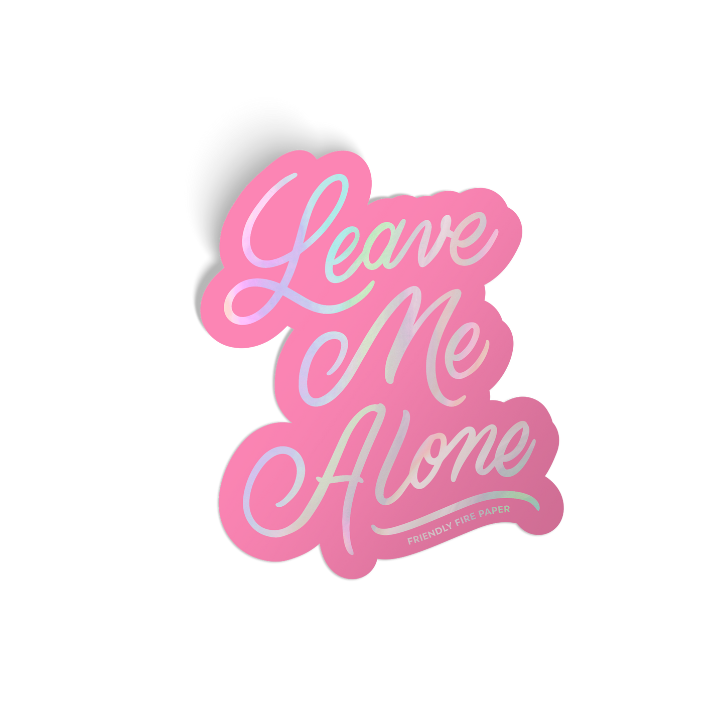 Leave Me Alone Sticker