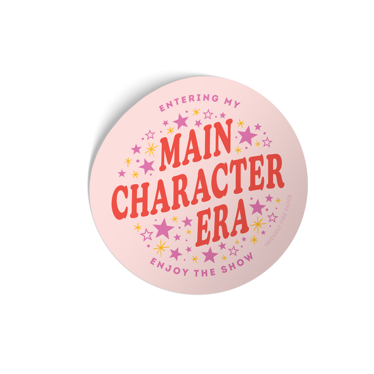 Era Sticker Main Character Era Sticker – Friendly Fire Paper