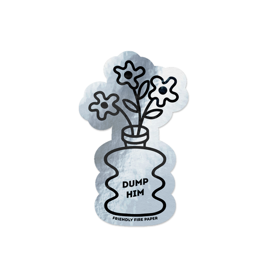 Holographic vinyl sticker featuring a hand-drawn illustration of a vase of flowers with the bold message 'Dump Him.'