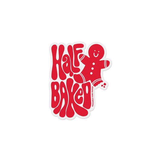 Half Baked | Gingerbread Man Holiday Die-Cut Sticker