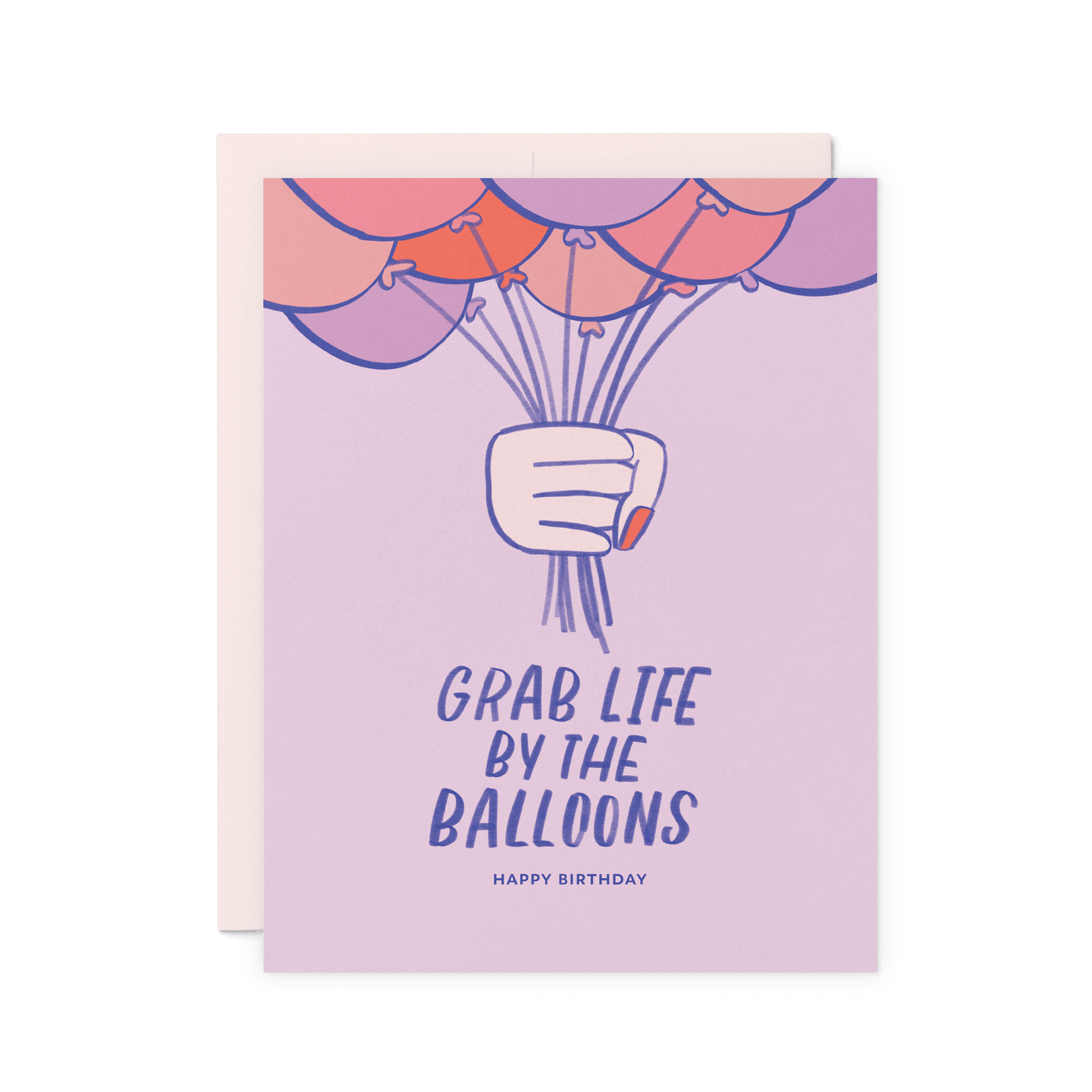 Funny birthday card with 'Grab Life by the Balloons' and an illustration of a hand gripping balloons, digitally printed on thick cotton paper.