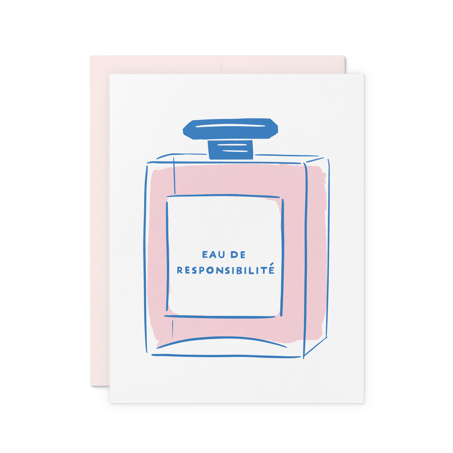 Funny congratulations card with perfume bottle illustration labeled 'Eau de Responsibilité,' letterpress printed on cotton paper.