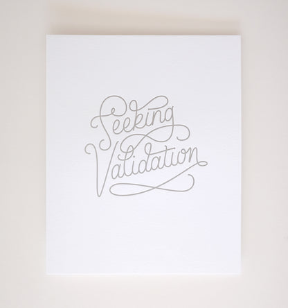 Seeking Validation
